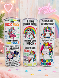 Fabulous, Feral, and Out of F*cks Unicorn Tumbler